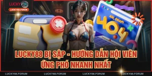 LUCKY88 Bị Sập